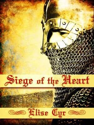 cover image of Siege of the Heart